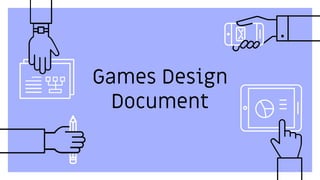 Games Design Document | PPTX