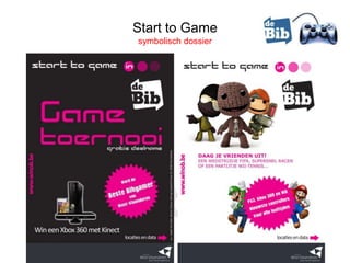 Start to Game
symbolisch dossier
 