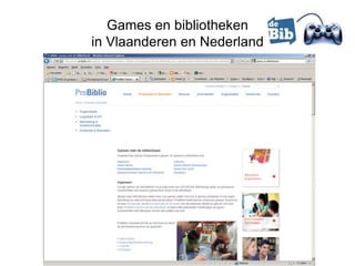 Games en bibliotheken
in Vlaanderen en Nederland
 