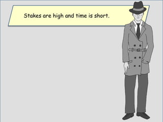 Stakes are high and time is short.
 