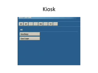 Kiosk
 