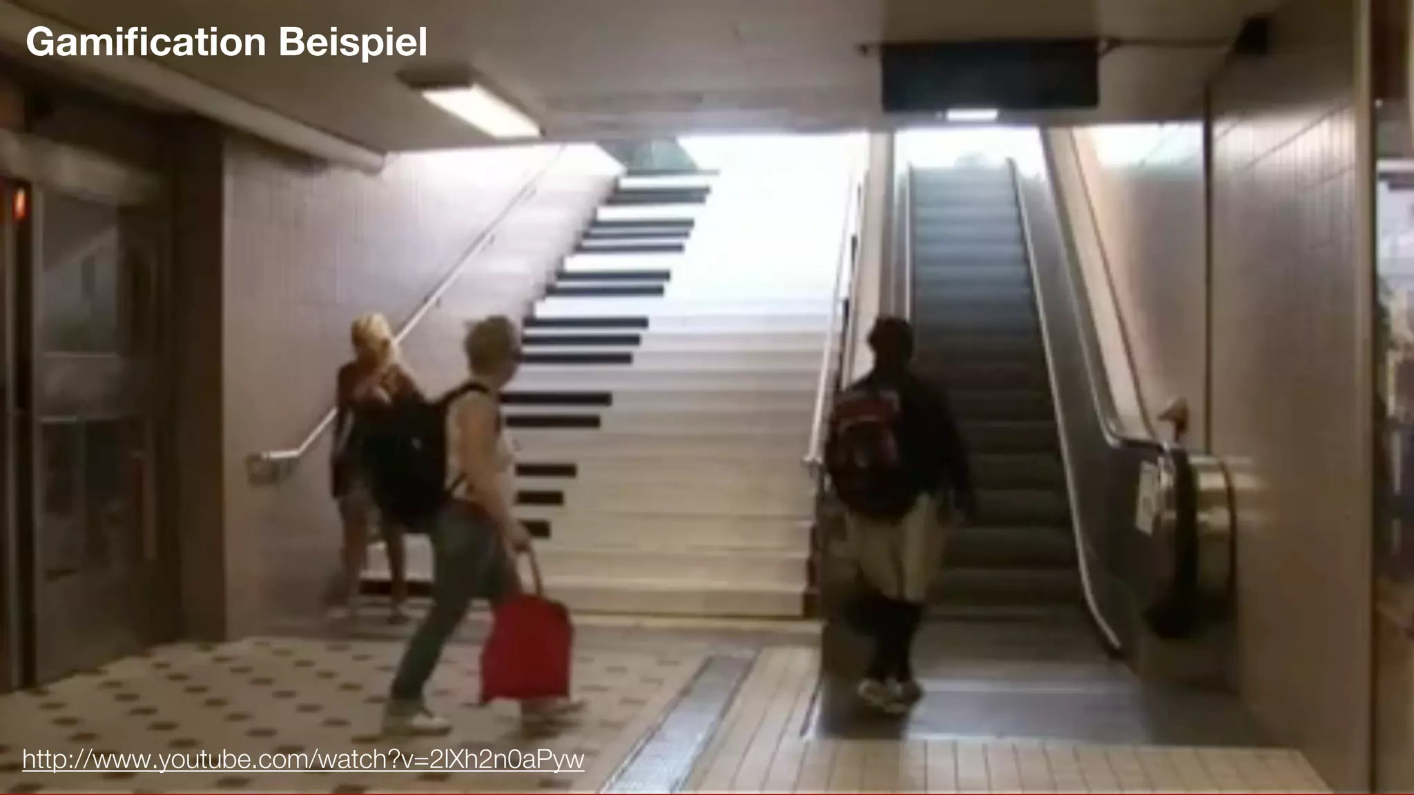 http://www.youtube.com/watch?v=2lXh2n0aPyw
Gamiﬁcation Beispiel
 