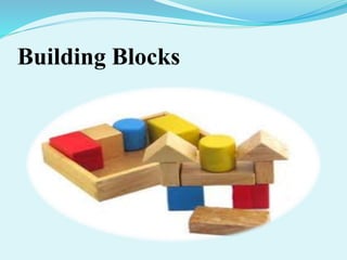 Building Blocks
 