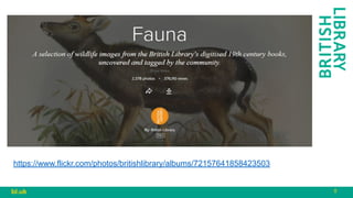 8
bl.uk
https://www.flickr.com/photos/britishlibrary/albums/72157641858423503
 