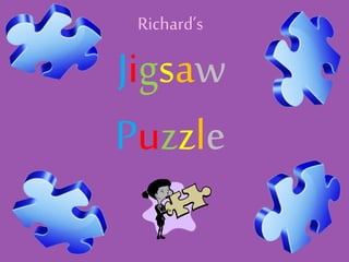 Richard’s
Jigsaw
Puzzle
 