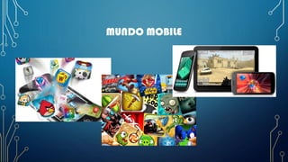 MUNDO MOBILE
 