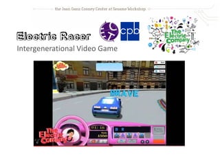 Intergenerational Video Game
 