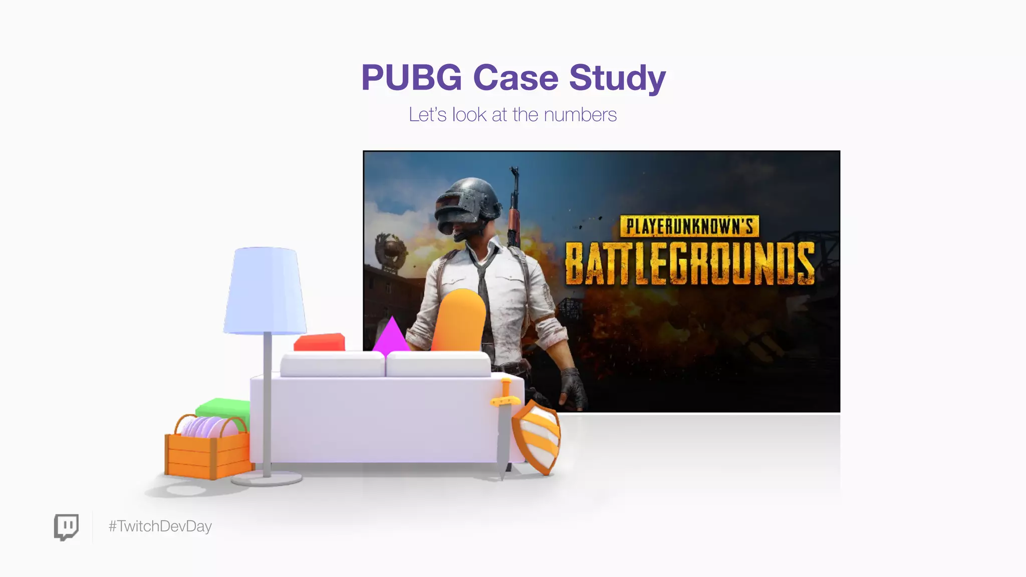 #TwitchDevDay
PUBG Case Study
Let’s look at the numbers
 