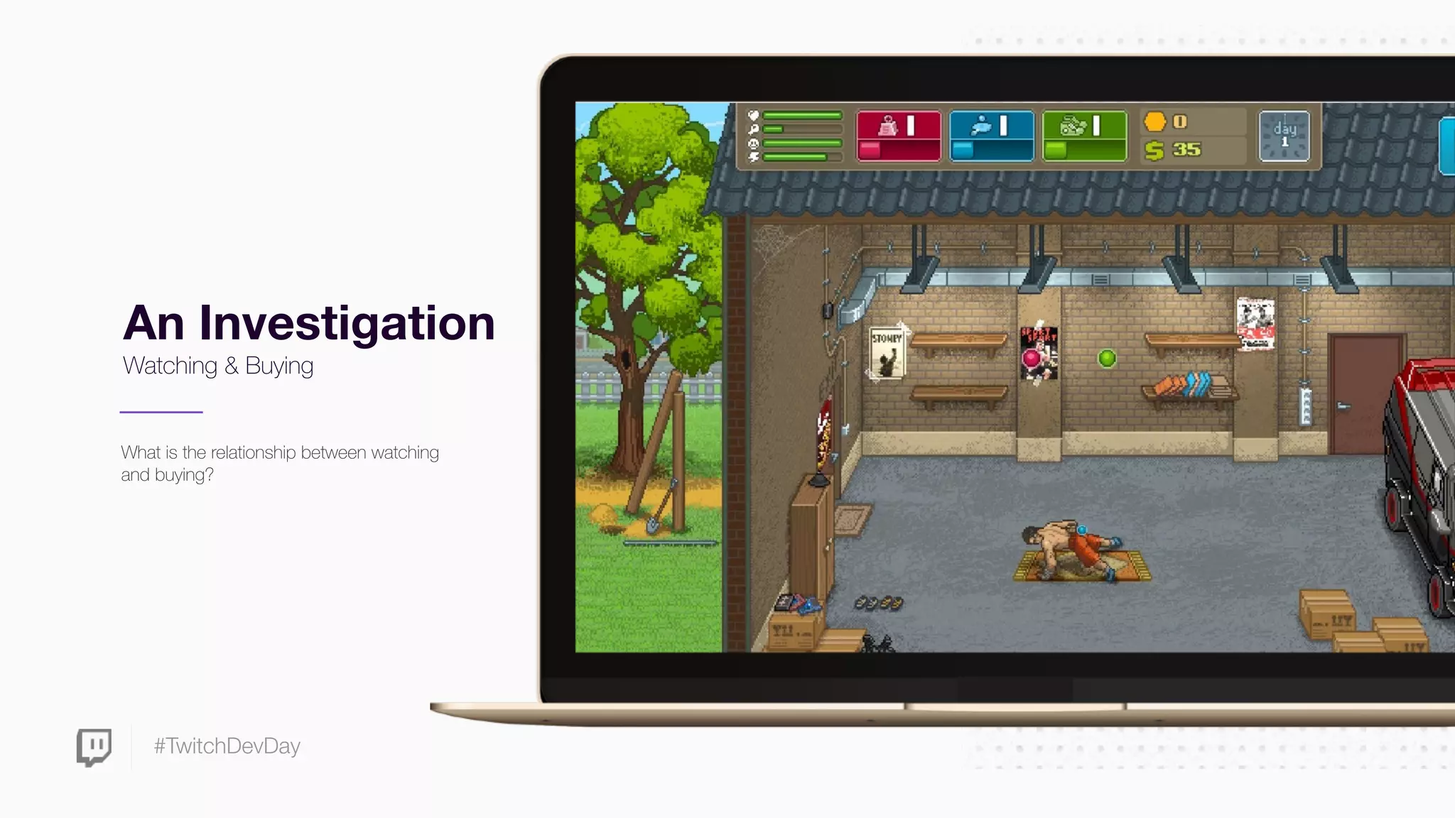 #TwitchDevDay
An Investigation
Watching & Buying
What is the relationship between watching
and buying?
 