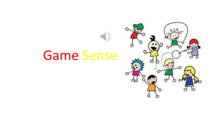 Game Sense 
 