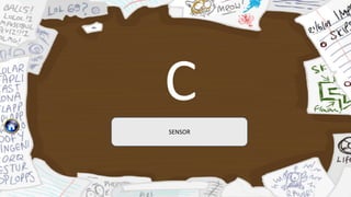 C
SENSOR
 