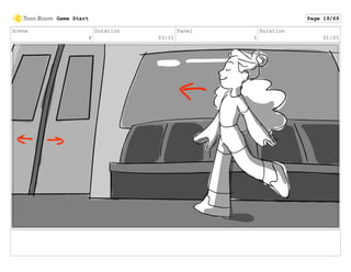 Scene
8
Duration
03:11
Panel
3
Duration
01:05
Game Start Page 19/69
 