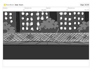Scene
9
Duration
06:06
Panel
3
Duration
01:03
Game Start Page 22/69
 