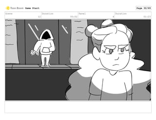Scene
12
Duration
05:02
Panel
4
Duration
01:23
Game Start Page 32/69
 
