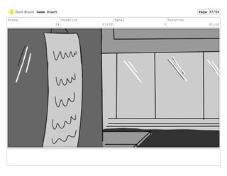 Scene
14
Duration
03:00
Panel
3
Duration
01:00
Game Start Page 37/69
 