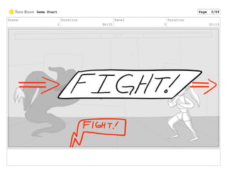 Scene
1
Duration
06:01
Panel
3
Duration
01:13
Game Start Page 3/69
 