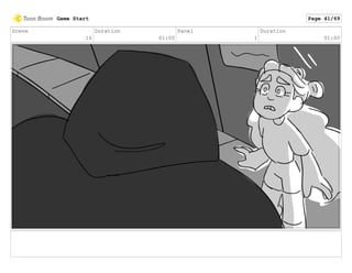 Scene
16
Duration
01:00
Panel
1
Duration
01:00
Game Start Page 41/69
 