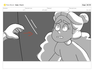 Scene
17
Duration
07:00
Panel
5
Duration
01:00
Game Start Page 48/69
 