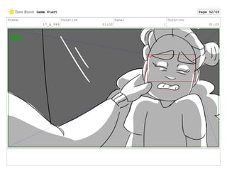 Scene
17_A_999
Duration
01:00
Panel
1
Duration
01:00
Game Start Page 52/69
 