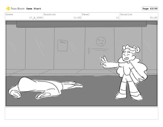 Scene
17_A_1000
Duration
11:00
Panel
11
Duration
01:00
Game Start Page 63/69
 