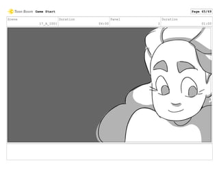 Scene
17_A_1001
Duration
04:00
Panel
2
Duration
01:00
Game Start Page 65/69
 