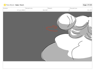 Scene
17_A_1001
Duration
04:00
Panel
4
Duration
01:00
Game Start Page 67/69
 