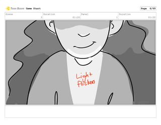 Scene
3
Duration
01:20
Panel
1
Duration
01:20
Game Start Page 6/69
 