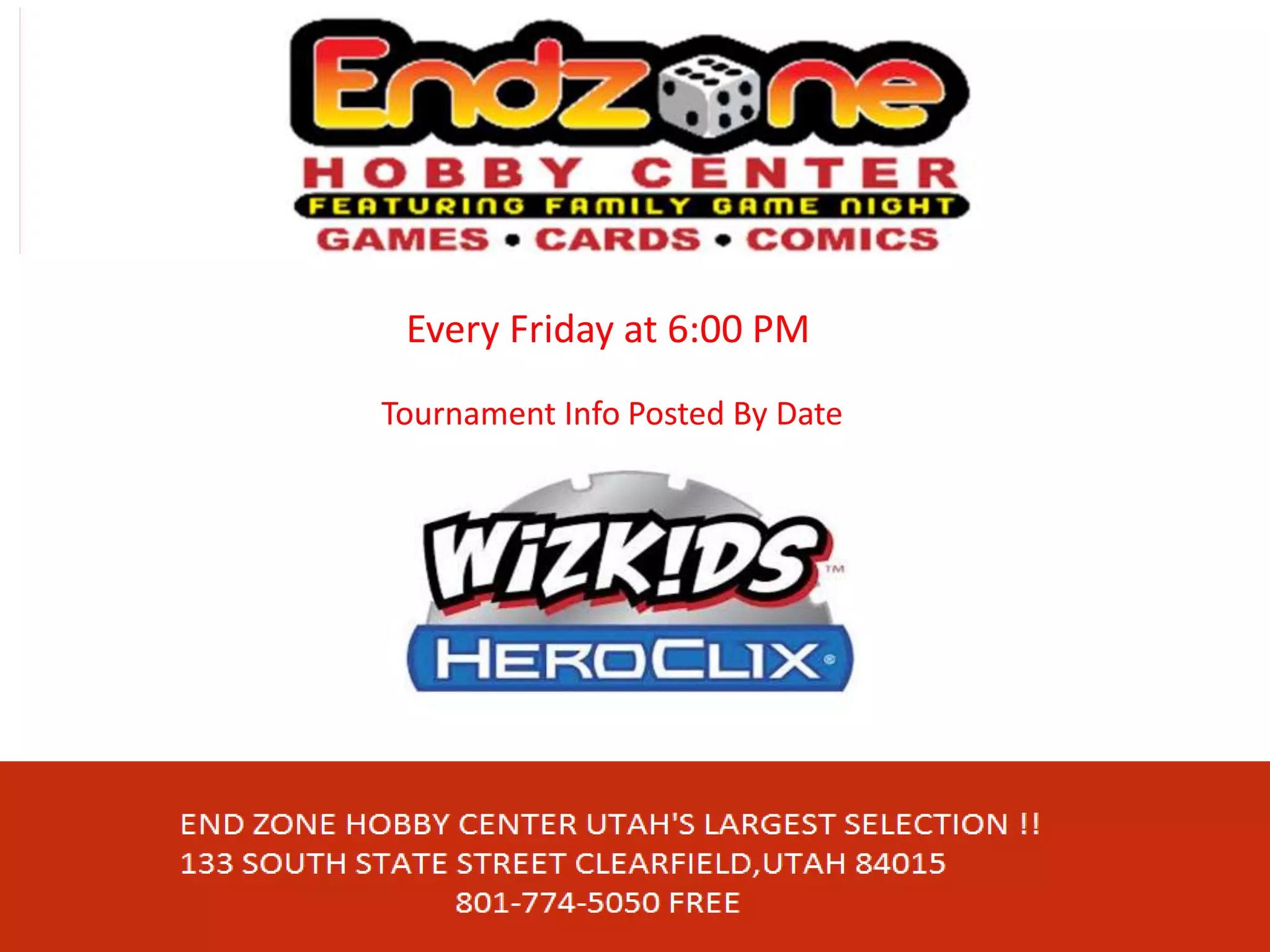 Every Friday at 6:00 PM
Tournament Info Posted By Date