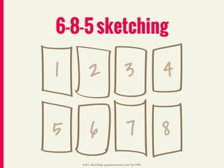 6-8-5 sketching

1      2 3                                    4

5       6                        7            8
    6-8-5 sketching: gogamestorm.com/?p=688
 