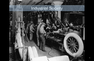 Industrial Society<br />
