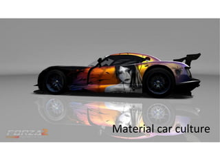 Material car culture 