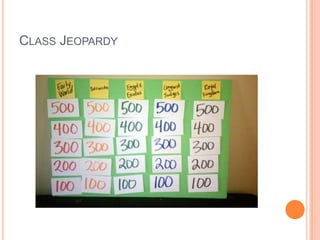 CLASS JEOPARDY

 