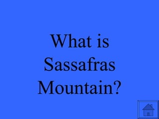 What is Sassafras Mountain? 