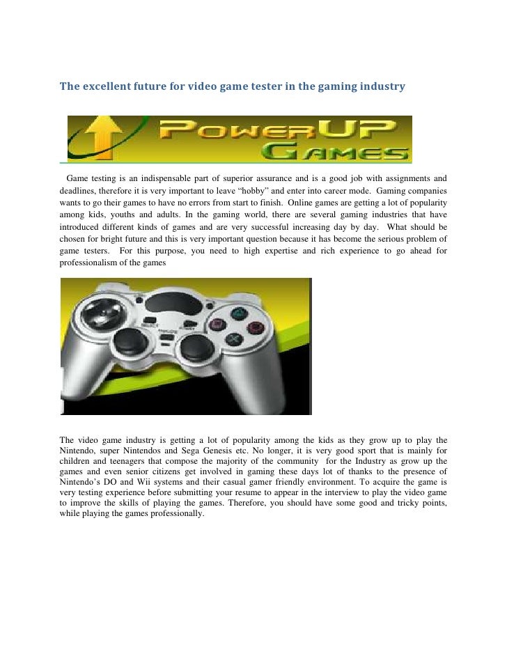 The excellent future for video game tester in the gaming industry The excellent future for video game tester in the gaming industry