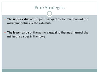 2 players Zero-Sum gamesNash equilibriumCoordination gamesApplications of game theory