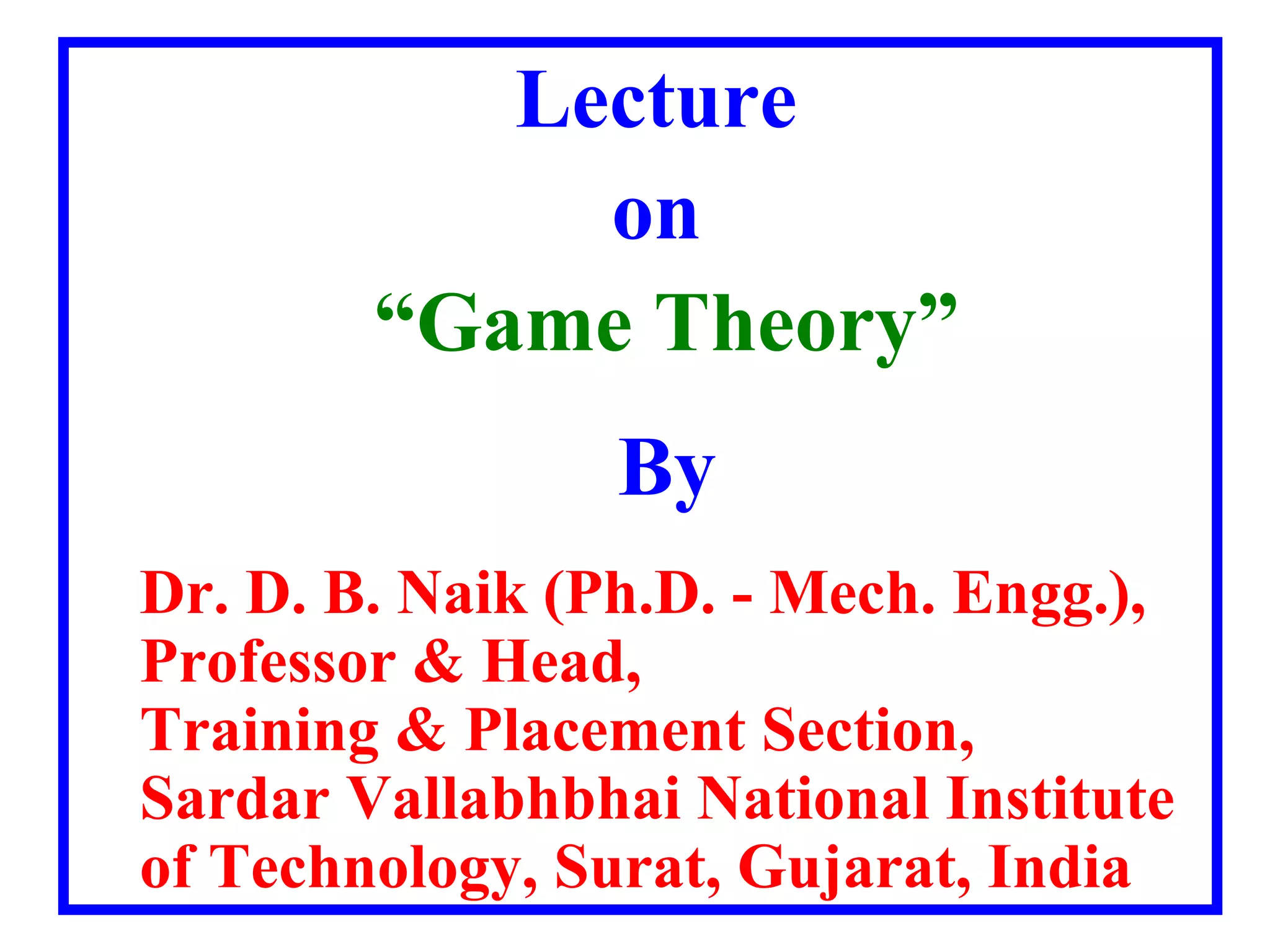 Game Theory Lecture Ppt Game Theory Lecture Ppt