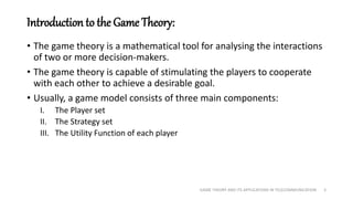Game theory and its applications in telecommunication | PPTX