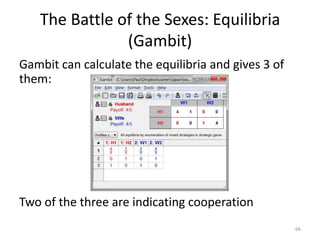 The Repeated Prisoner’s Dilemma: Web demosThere are many online versions of the Prisoner’s Dilemma.See e.g.Lessons from the Prisoner’s Dilemma: An interactive tutorial by Martin Poulter, April 2003, Economics Networkhttp://www.economicsnetwork.ac.uk/archive/poulter/pd.htm62
