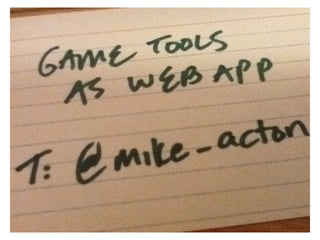 Game tools as a webapp (2011)