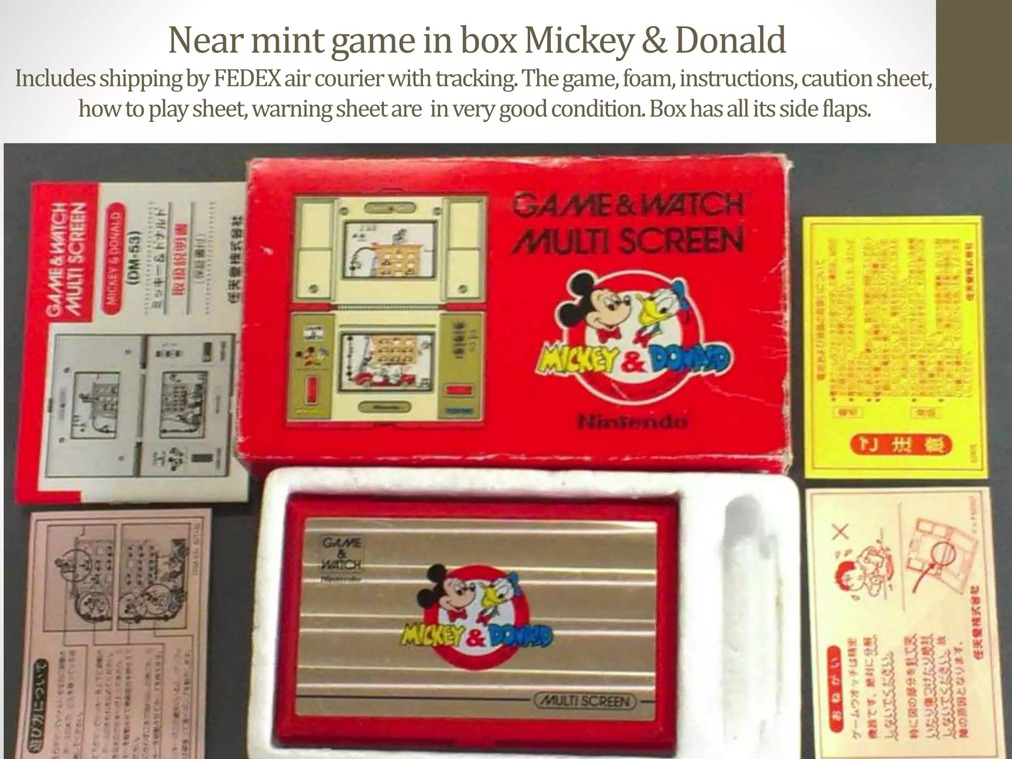 NearmintgameinboxMickey&Donald
IncludesshippingbyFEDEXaircourierwithtracking.Thegame,foam,instructions,cautionsheet,,
howtoplaysheet,warningsheetare inverygoodcondition.Boxhasallitssideflaps.
 