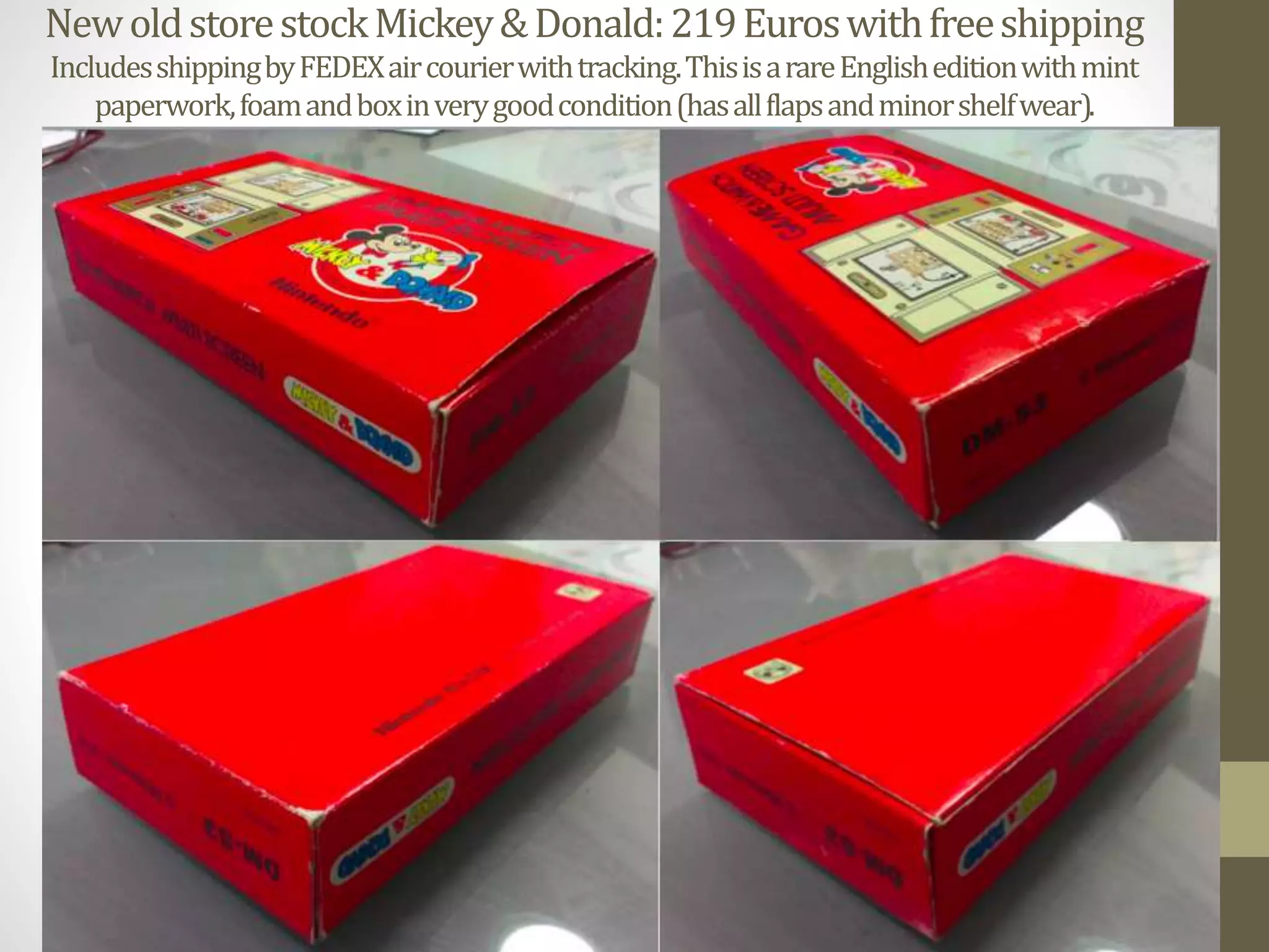 NewoldstorestockMickey&Donald:219Euroswithfreeshipping
IncludesshippingbyFEDEXaircourierwithtracking.ThisisarareEnglisheditionwithmint
paperwork,foamandboxinverygoodcondition(hasallflapsandminorshelfwear).
 