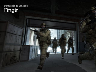 Definições de um jogo

Fingir
 