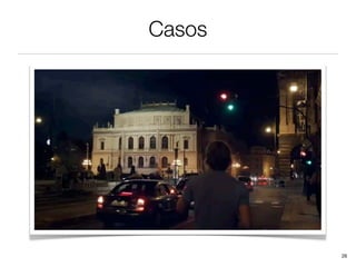 Casos




        26
 