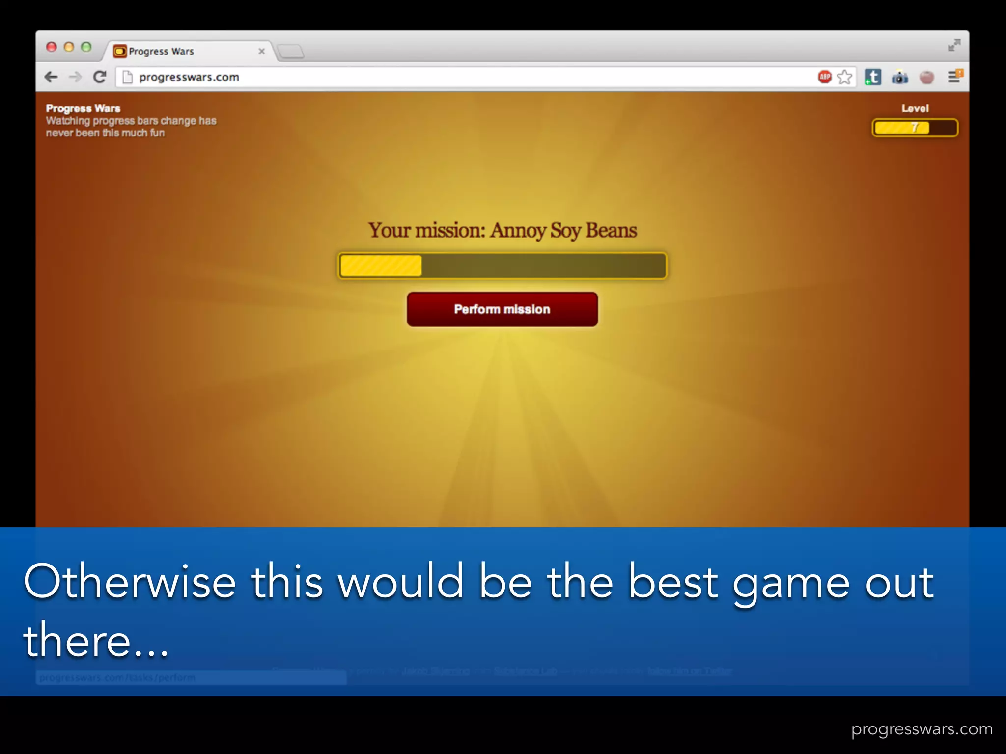 progresswars.com
Otherwise this would be the best game out
there...
 
