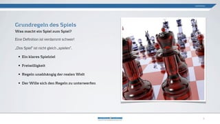 Eine Definition ist verdammt schwer!
„Das Spiel“ ist nicht gleich „spielen“.
• Ein klares Spielziel
• Freiwilligkeit
• Regeln unabhängig der realen Welt
• Der Wille sich den Regeln zu unterwerfen
Grundregeln des Spiels
Was macht ein Spiel zum Spiel?
Gamification
5
 