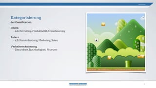 Intern
- z.B. Recruiting, Produktivität, Crowdsourcing
Extern
- z.B. Kundenbindung, Marketing, Sales
Verhaltensänderung
- Gesundheit, Nachhaltigkeit, Finanzen
Kategorisierung
der Gamification
Gamification
7
 