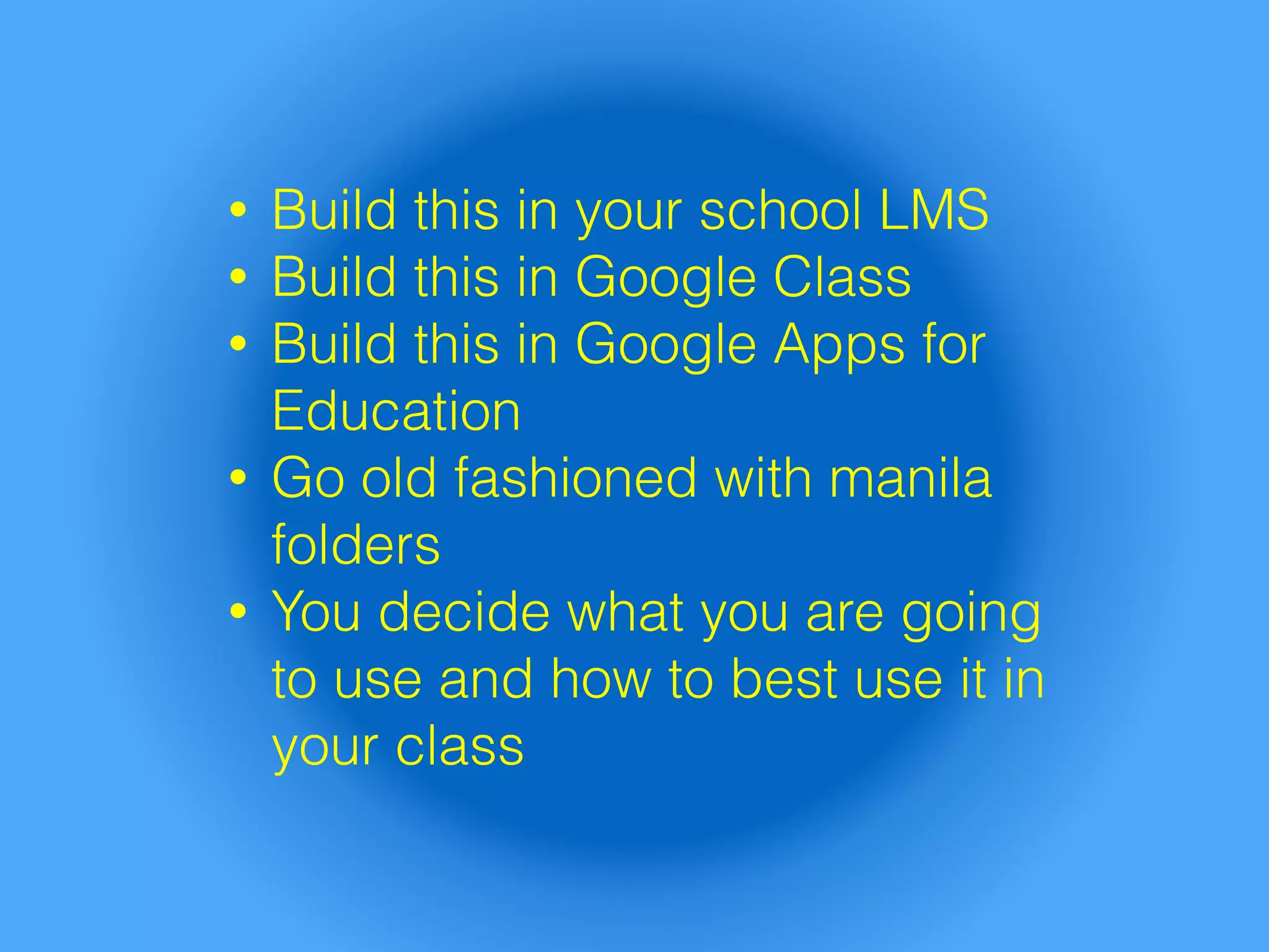 User Challenges:
• pair students who struggle with students who
get it and give them a collaborative task
• allow students to compete against each
other
 