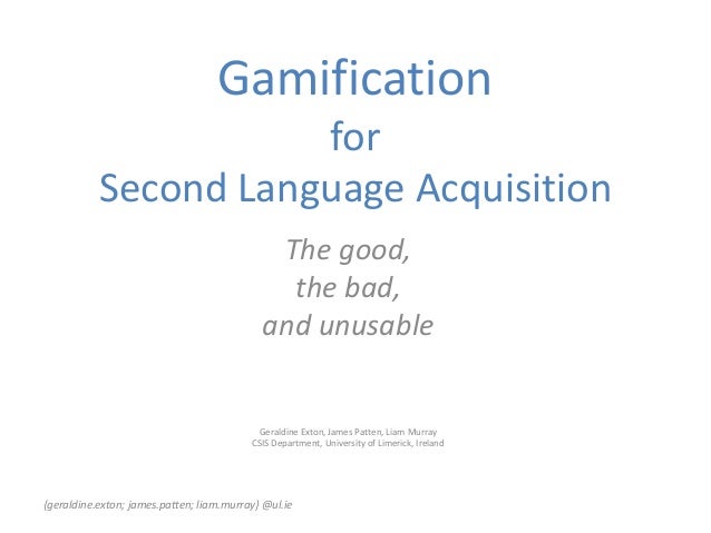 Gamification For Second Language Acquisition