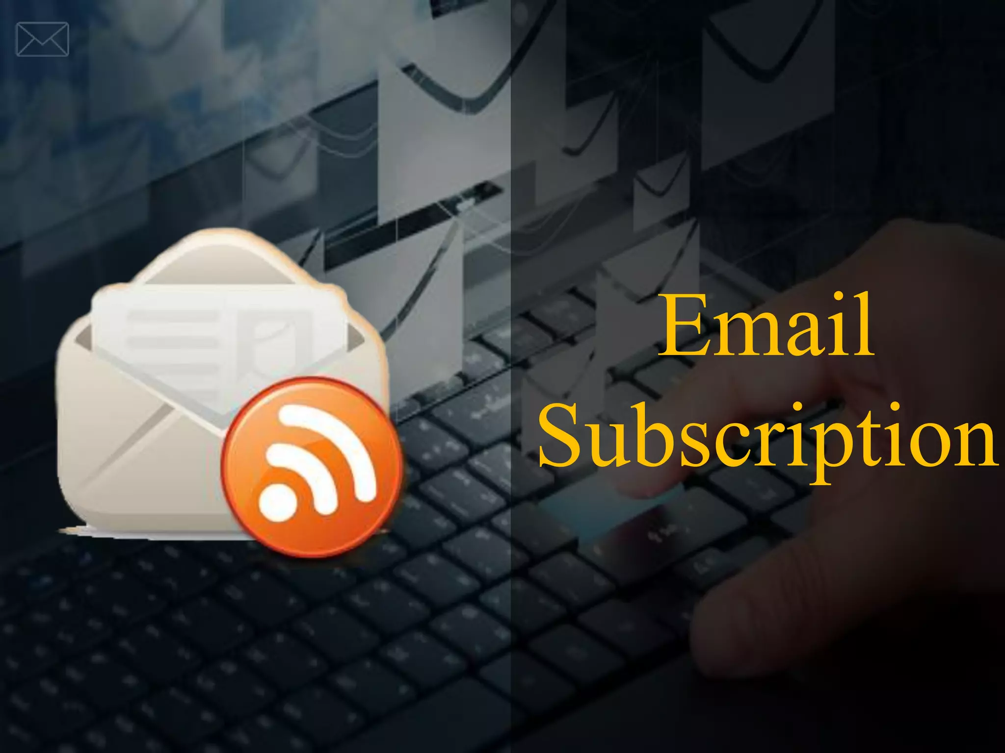 Email
Subscription
 