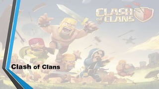 Clash of Clans
 